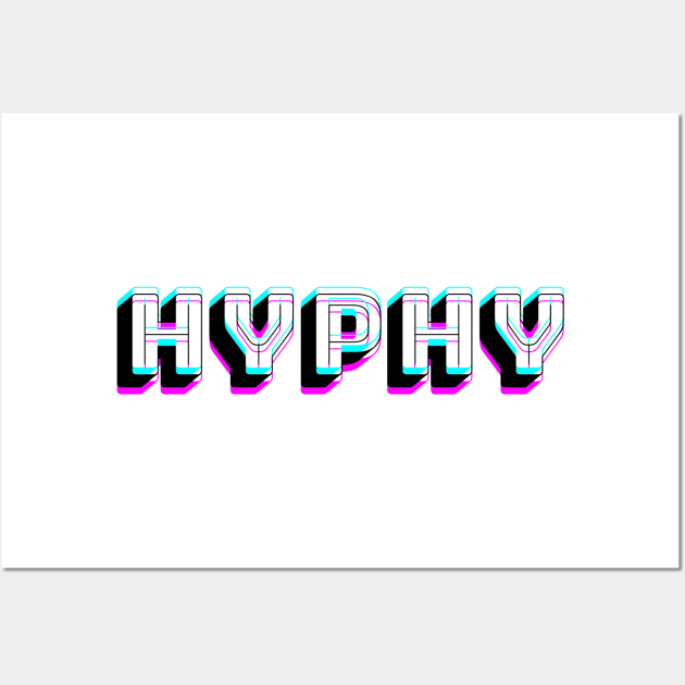 HYPHY, american slang, California slang Wall Art by Pattyld